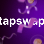 تپ سواپ چیست؟ راهنمای کامل بازی TapSwap