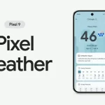 Pixel Weather: تجربه‌ای نوین از پیش‌بینی آب و هوا با هوش مصنوعی گوگل