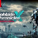 ریمستر بازی Xenoblade Chronicles X برای نینتندو سوییچ رونمایی شد