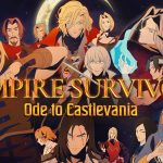 بازی Vampire Survivors بسته الحاقی Castlevania را دریافت خواهد کرد