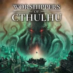 بررسی بازی Worshippers of Cthulhu